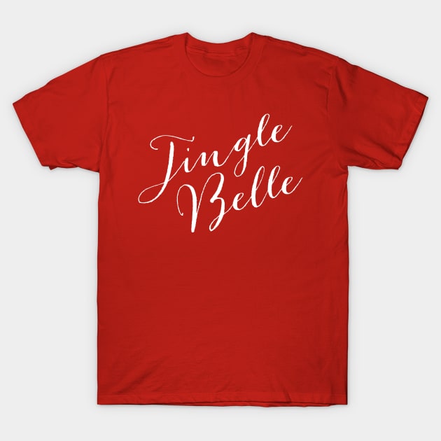 Jingle Belle T-Shirt by textonshirts